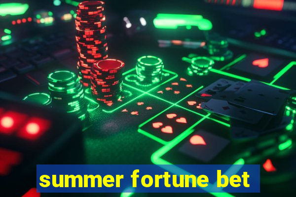 summer fortune bet